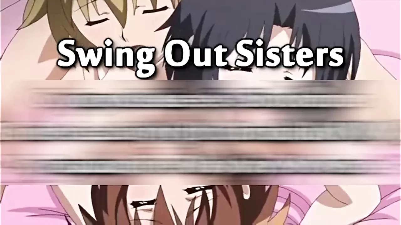 HMV PMV Swing Out Sisters Hentai Remix - порно видео